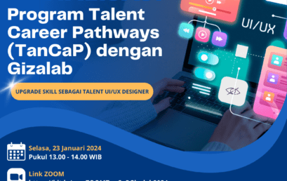 Sosialisasi Program Talent Career Pathways (TanCaP) dengan Gizalab