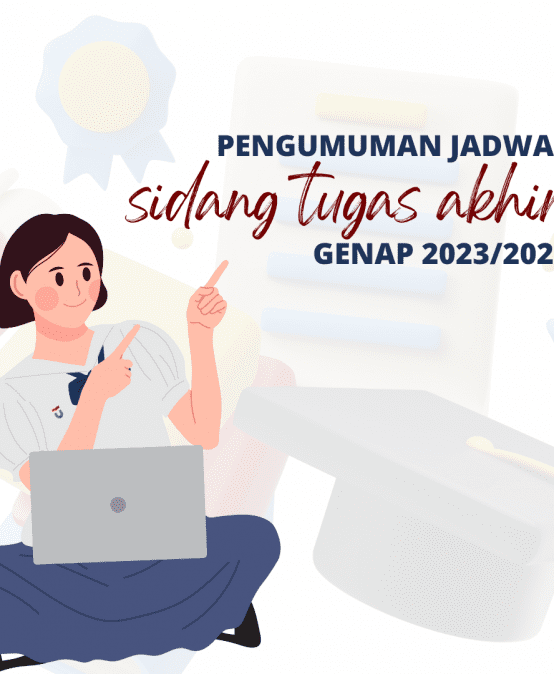 JADWAL SIDANG TA REGULER & TERJADWAL KHUSUS PERIODE AGUSTUS SEMESTER GENAP 2023/2024