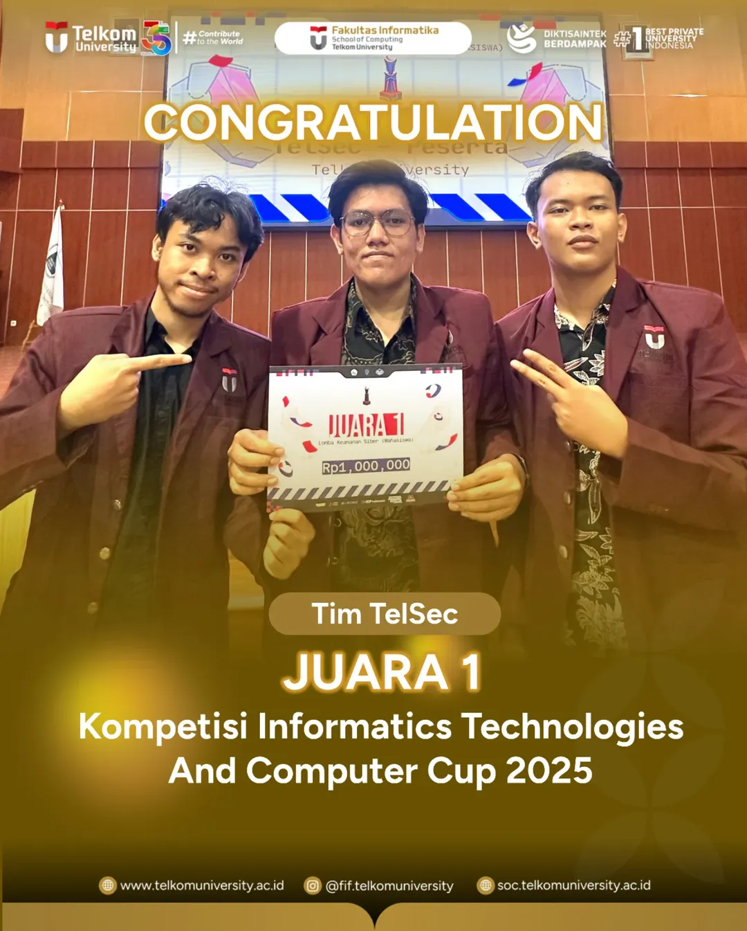Tim TelSec berhasil meraih JUARA 1 Kompetisi Informatics Technologies And Computer Cup 2025